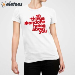 10 Things Condone Hates About You Shirt 4