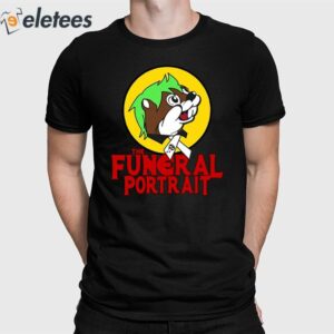 Buc-Ee's The Funeral Portrait Shirt