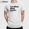 Certified Meat Beater Sinnamatic Shirt