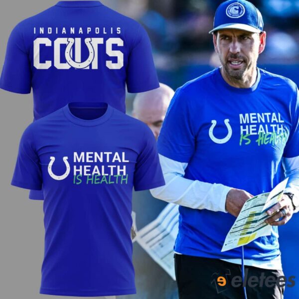 Colts Mental Health Is Health Shirt