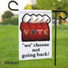 Handmaid’s Vote We Choose Not Going Back Flag