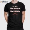 I’m with The Outlaw & The Hillbilly Political T-Shirt