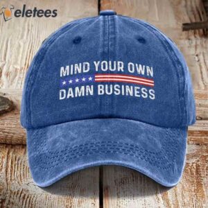 Mind Your Own Damn Business Hat