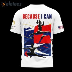 Simone Biles USA Gymnastics Olympic Games Paris 2024 Because I Can Shirt2