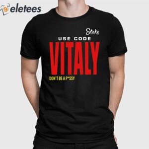 State Use Code Vitaly Don't Be Pussy Shirt