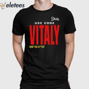 State Use Code Vitaly Don’t Be Pussy Shirt