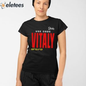 State Use Code Vitaly Dont Be Pussy Shirt 2