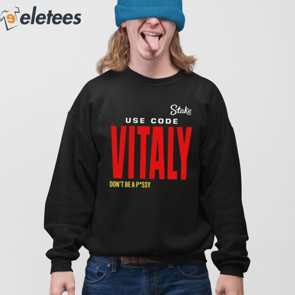 State Use Code Vitaly Don’t Be Pussy Shirt