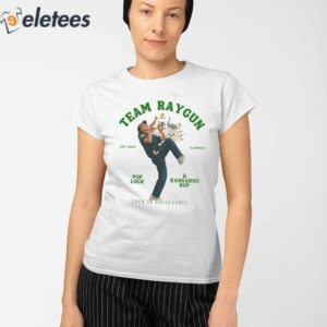 Team Raygun Pop Lock And Kangaroo Hop Born To Breakdancer Shirt 2