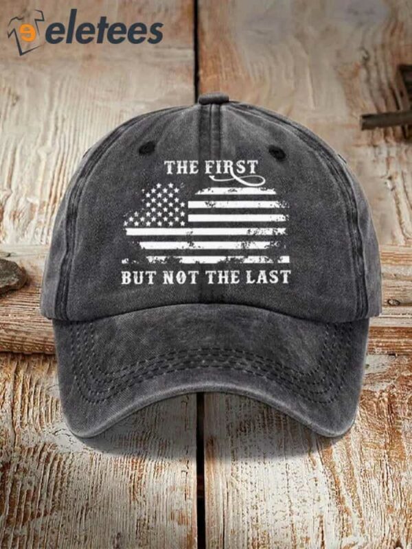 The First But Not The Last Hat