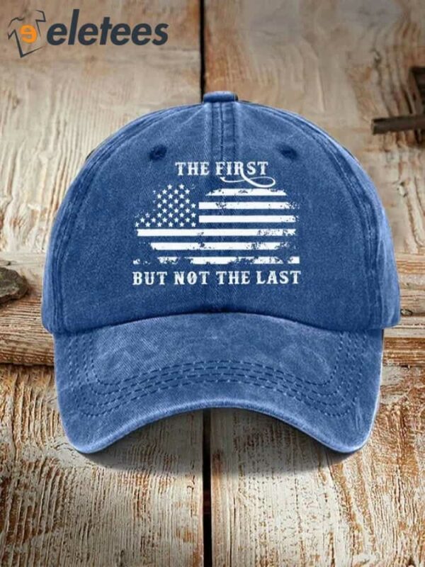 The First But Not The Last Hat