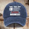 Unisex Mind Your Own Damn Business American Flag Hat