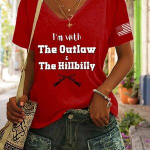 Womens Im With The Outlaw and The Hillbilly Print V Neck T Shirt