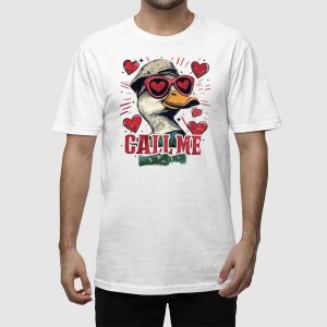 Call Me Valentine Mallard Duck Shirt 2