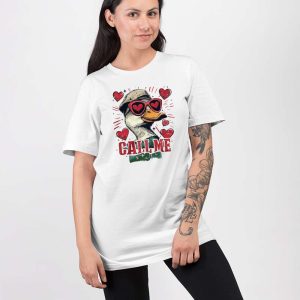 Call Me Valentine Mallard Duck Shirt 3