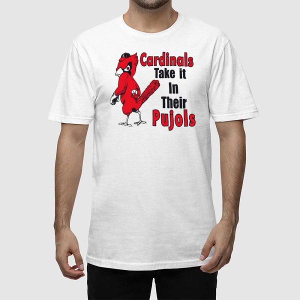 Cardinal Take It In Their Pujols Shirt