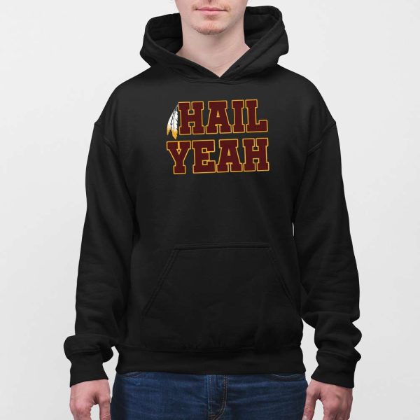 Commanders Hail Yeah Shirt