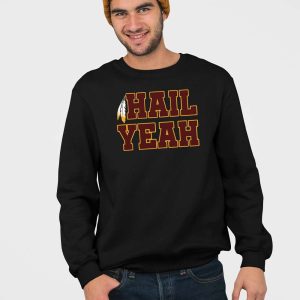 Commanders Hail Yeah Shirt