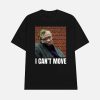 I Can’t Move Stephen Hawking Shirt