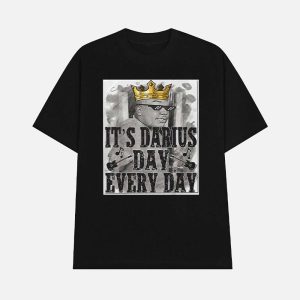 It's Darius Day Every Day Shirt