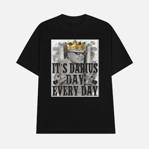 It’s Darius Day Every Day Shirt