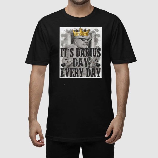 It’s Darius Day Every Day Shirt