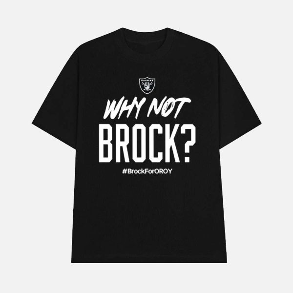 Jackson Powers-Johnson Why Not Brock Brock For Oroy Shirt