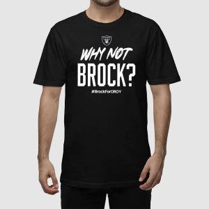 Jackson Powers Johnson Why Not Brock Brock For Oroy Shirt 2