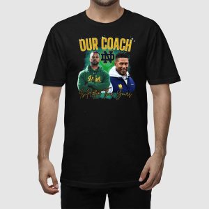 Notre Dame Our Coach Is Hotter Than Yours Shirt 2