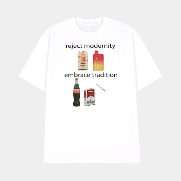 Reject Modernity Embrace Tradition Shirt