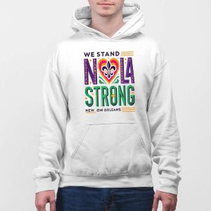 We Stand Nola Strong New Orleans Shirt 4