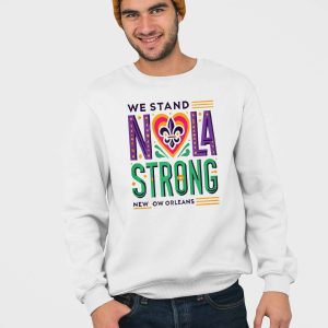 We Stand Nola Strong New Orleans Shirt 5